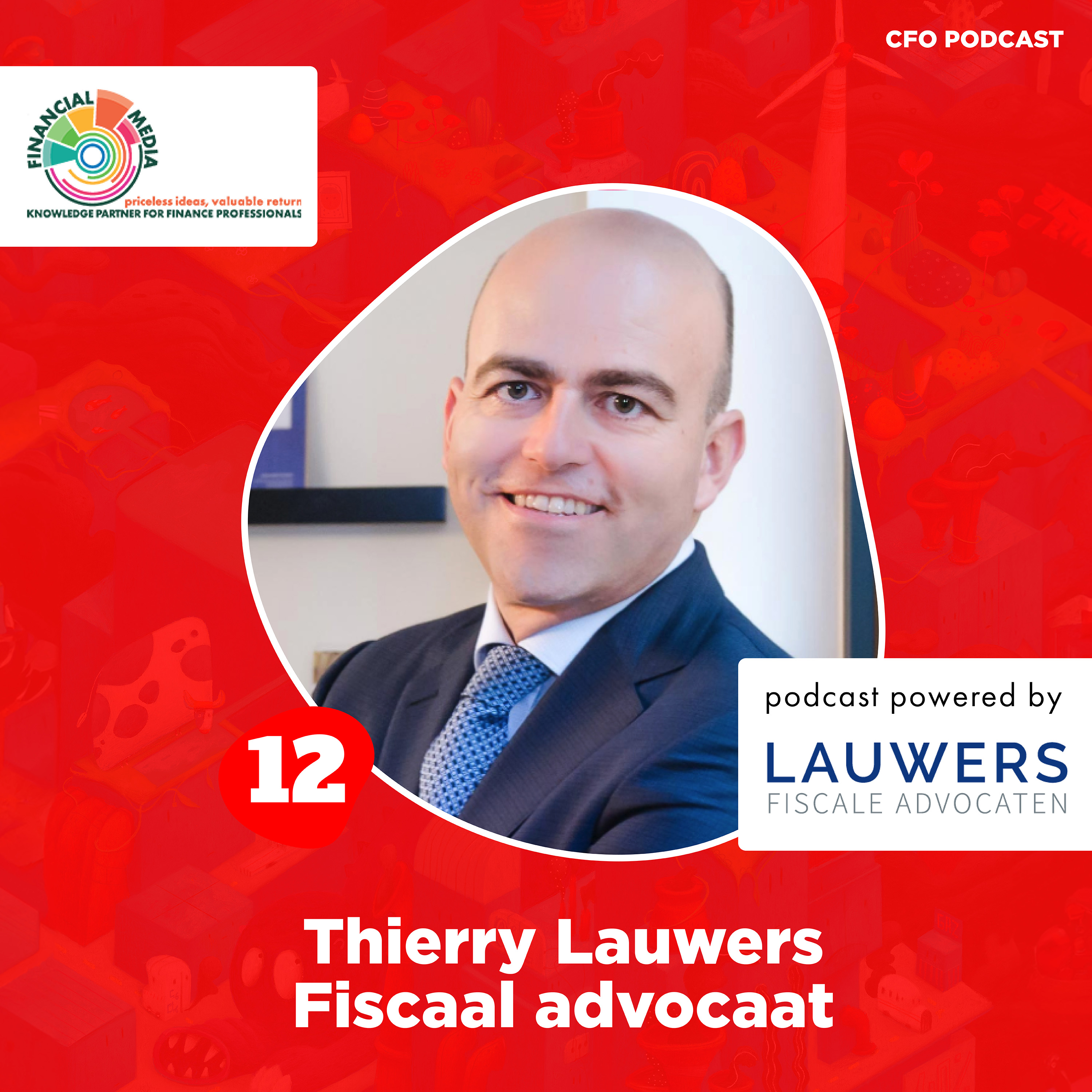 Thierry Lauwers, Lauwers Fiscale Advocaten